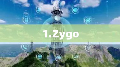 1.Zygo 1.Zygo